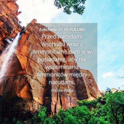 Picture 04 - Ezechiela 25:10 POLUBG - Przed narodami Wschodu wraz z Ammonitami; dam je - Bible Verse Picture
