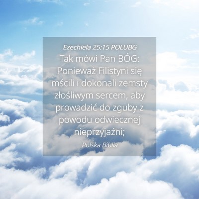 Picture 04 - Ezechiela 25:15 POLUBG - Tak mówi Pan BÓG: Ponieważ Filistyni się - Bible Verse Picture