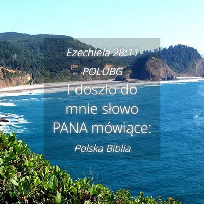Picture 04 - Ezechiela 28:11 POLUBG - I doszło do mnie słowo PANA - Bible Verse Picture