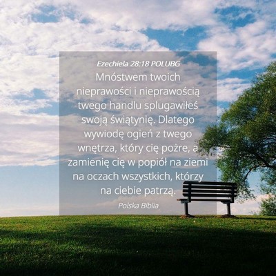 Picture 04 - Ezechiela 28:18 POLUBG - Mnóstwem twoich nieprawości i nieprawością - Bible Verse Picture