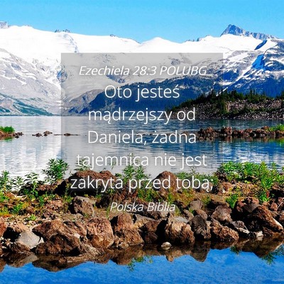Picture 04 - Ezechiela 28:3 POLUBG - Oto jesteś mądrzejszy od Daniela, żadna - Bible Verse Picture
