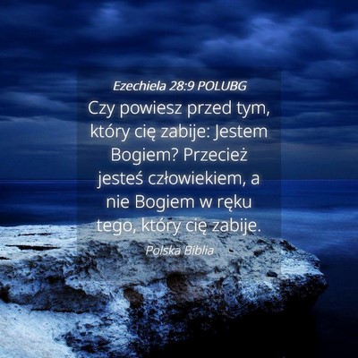 Picture 04 - Ezechiela 28:9 POLUBG - Czy powiesz przed tym, który cię zabije: Jestem - Bible Verse Picture