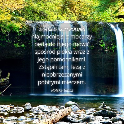 Picture 04 - Ezechiela 32:21 POLUBG - Najmocniejsi z mocarzy będą do niego mówić - Bible Verse Picture