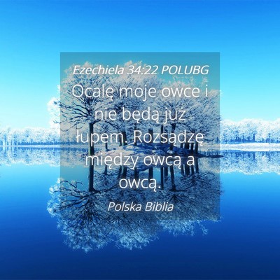 Picture 04 - Ezechiela 34:22 POLUBG - Ocalę moje owce i nie będą już łupem. - Bible Verse Picture