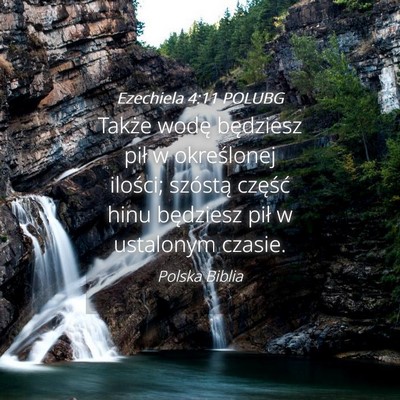 Picture 04 - Ezechiela 4:11 POLUBG - Także wodę będziesz pił w określonej - Bible Verse Picture