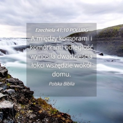Picture 04 - Ezechiela 41:10 POLUBG - A między komorami i komórkami odległość - Bible Verse Picture