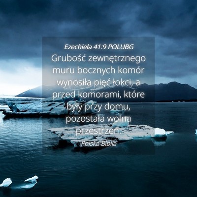 Picture 04 - Ezechiela 41:9 POLUBG - Grubość zewnętrznego muru bocznych komór - Bible Verse Picture