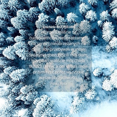 Picture 04 - Ezechiela 44:7 POLUBG - Wprowadziliście tu cudzoziemców nieobrzezanych - Bible Verse Picture