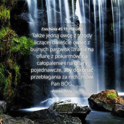Picture 04 - Ezechiela 45:15 POLUBG - Także jedną owcę z trzody liczącej dwieście - Bible Verse Picture