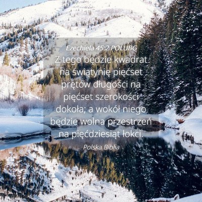 Picture 04 - Ezechiela 45:2 POLUBG - Z tego będzie kwadrat na świątynię pięćset - Bible Verse Picture