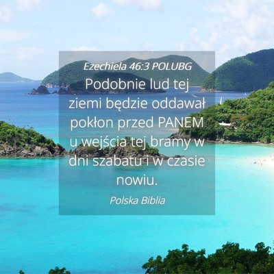Picture 04 - Ezechiela 46:3 POLUBG - Podobnie lud tej ziemi będzie oddawał pokłon - Bible Verse Picture