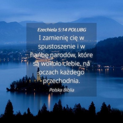 Picture 04 - Ezechiela 5:14 POLUBG - I zamienię cię w spustoszenie i w hańbę - Bible Verse Picture