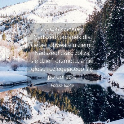 Picture 04 - Ezechiela 7:7 POLUBG - Nadszedł poranek dla ciebie, obywatelu ziemi. - Bible Verse Picture