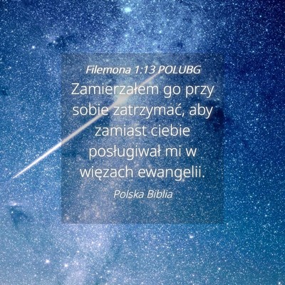 Picture 04 - Filemona 1:13 POLUBG - Zamierzałem go przy sobie zatrzymać, aby - Bible Verse Picture