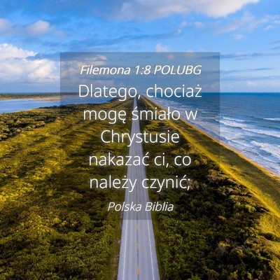 Picture 04 - Filemona 1:8 POLUBG - Dlatego, chociaż mogę śmiało w Chrystusie - Bible Verse Picture