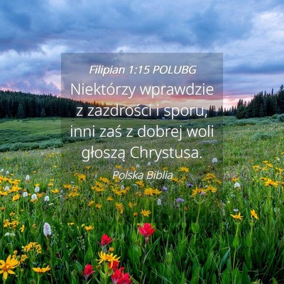 Picture 04 - Filipian 1:15 POLUBG - Niektórzy wprawdzie z zazdrości i sporu, inni - Bible Verse Picture