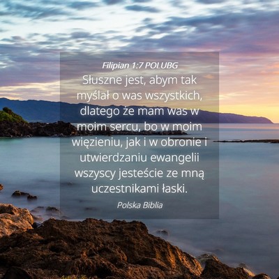 Picture 04 - Filipian 1:7 POLUBG - Słuszne jest, abym tak myślał o was - Bible Verse Picture