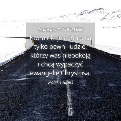Picture 04 - Galacjan 1:7 POLUBG - Która nie jest inną; są tylko pewni ludzie, - Bible Verse Picture