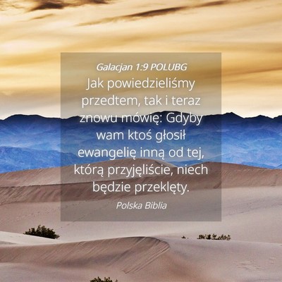 Picture 04 - Galacjan 1:9 POLUBG - Jak powiedzieliśmy przedtem, tak i teraz znowu - Bible Verse Picture