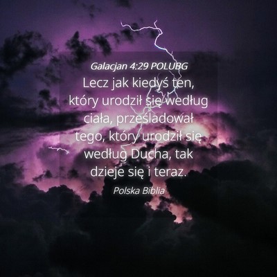 Picture 04 - Galacjan 4:29 POLUBG - Lecz jak kiedyś ten, który urodził się - Bible Verse Picture