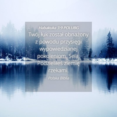Picture 04 - Habakuka 3:9 POLUBG - Twój łuk został obnażony z powodu przysięgi - Bible Verse Picture