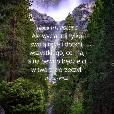 Picture 04 - Hioba 1:11 POLUBG - Ale wyciągnij tylko swoją rękę i dotknij - Bible Verse Picture
