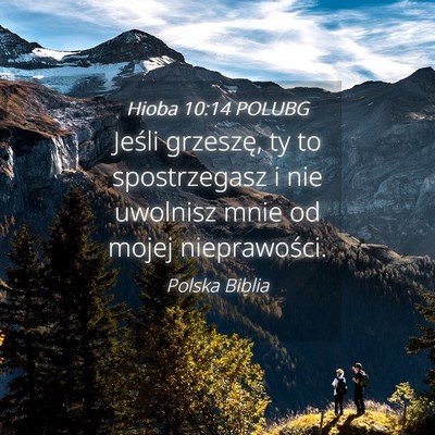 Picture 04 - Hioba 10:14 POLUBG - Jeśli grzeszę, ty to spostrzegasz i nie - Bible Verse Picture