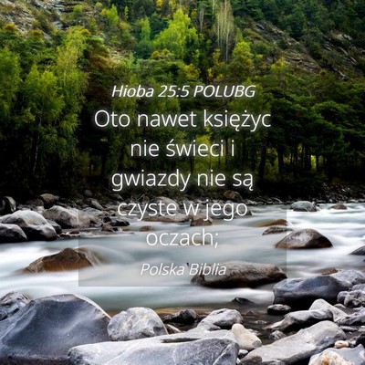 Picture 04 - Hioba 25:5 POLUBG - Oto nawet księżyc nie świeci i gwiazdy nie są - Bible Verse Picture