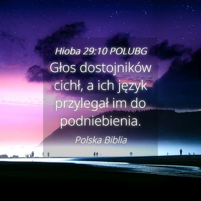 Picture 04 - Hioba 29:10 POLUBG - Głos dostojników cichł, a ich język - Bible Verse Picture
