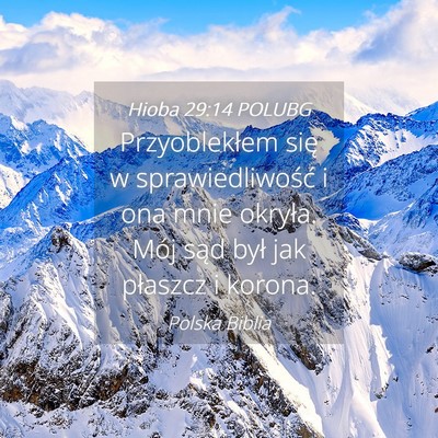 Picture 04 - Hioba 29:14 POLUBG - Przyoblekłem się w sprawiedliwość i ona mnie - Bible Verse Picture