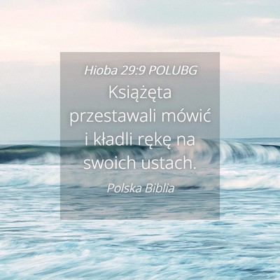 Picture 04 - Hioba 29:9 POLUBG - Książęta przestawali mówić i kładli rękę - Bible Verse Picture