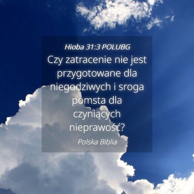 Picture 04 - Hioba 31:3 POLUBG - Czy zatracenie nie jest przygotowane dla - Bible Verse Picture
