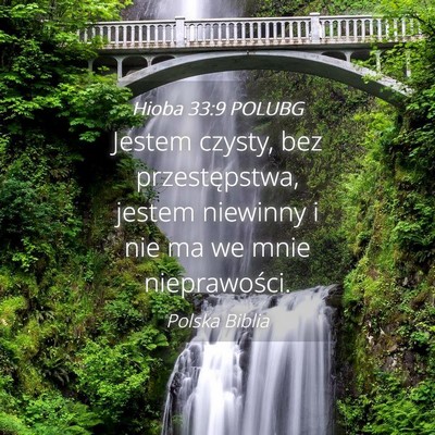 Picture 04 - Hioba 33:9 POLUBG - Jestem czysty, bez przestępstwa, jestem niewinny - Bible Verse Picture