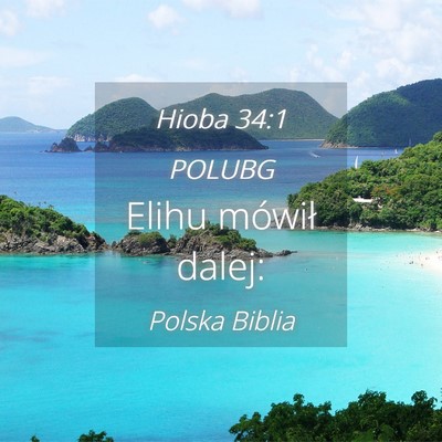 Picture 04 - Hioba 34:1 POLUBG - Elihu mówił - Bible Verse Picture