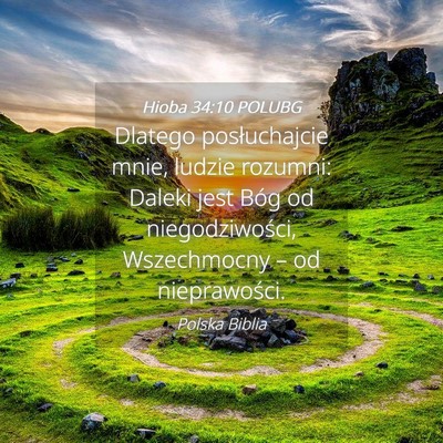 Picture 04 - Hioba 34:10 POLUBG - Dlatego posłuchajcie mnie, ludzie rozumni: - Bible Verse Picture
