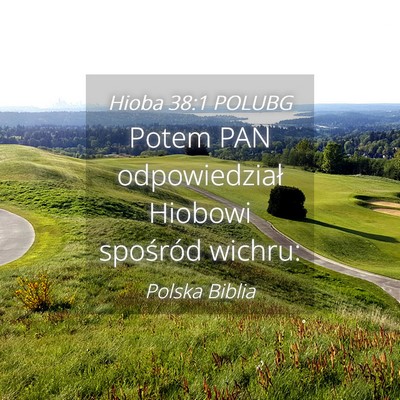 Picture 04 - Hioba 38:1 POLUBG - Potem PAN odpowiedział Hiobowi spośród - Bible Verse Picture