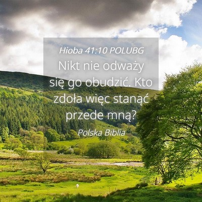 Picture 04 - Hioba 41:10 POLUBG - Nikt nie odważy się go obudzić. Kto zdoła - Bible Verse Picture