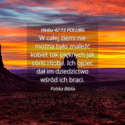 Picture 04 - Hioba 42:15 POLUBG - W całej ziemi nie można było znaleźć kobiet - Bible Verse Picture