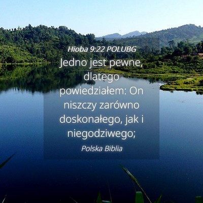 Picture 04 - Hioba 9:22 POLUBG - Jedno jest pewne, dlatego powiedziałem: On - Bible Verse Picture