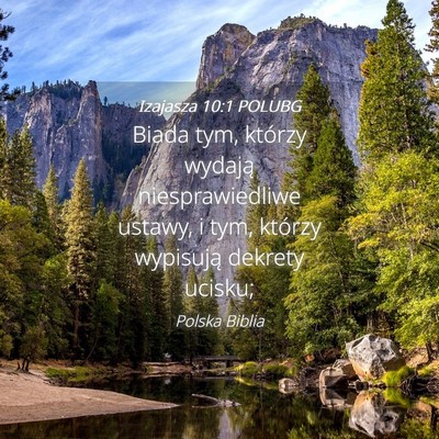 Picture 04 - Izajasza 10:1 POLUBG - Biada tym, którzy wydają niesprawiedliwe - Bible Verse Picture