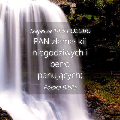 Picture 04 - Izajasza 14:5 POLUBG - PAN złamał kij niegodziwych i berło - Bible Verse Picture