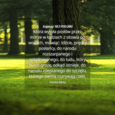 Picture 04 - Izajasza 18:2 POLUBG - Która wysyła posłów przez morze w łodziach z - Bible Verse Picture