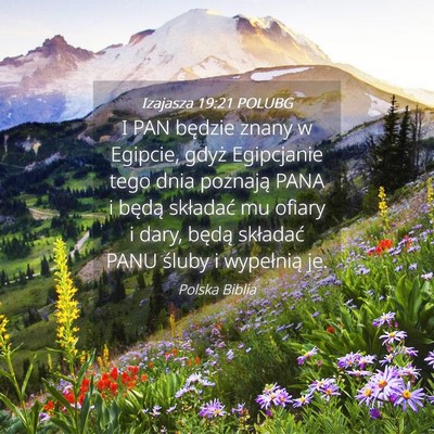 Picture 04 - Izajasza 19:21 POLUBG - I PAN będzie znany w Egipcie, gdyż Egipcjanie - Bible Verse Picture