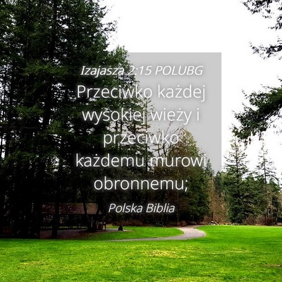 Picture 04 - Izajasza 2:15 POLUBG - Przeciwko każdej wysokiej wieży i przeciwko - Bible Verse Picture