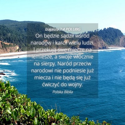 Picture 04 - Izajasza 2:4 POLUBG - On będzie sądził wśród narodów i karcił - Bible Verse Picture