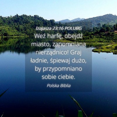 Picture 04 - Izajasza 23:16 POLUBG - Weź harfę, obejdź miasto, zapomniana - Bible Verse Picture