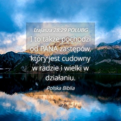 Picture 04 - Izajasza 28:29 POLUBG - I to także pochodzi od PANA zastępów, który - Bible Verse Picture