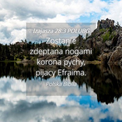 Picture 04 - Izajasza 28:3 POLUBG - Zostanie zdeptana nogami korona pychy, pijacy - Bible Verse Picture