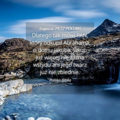 Picture 04 - Izajasza 29:22 POLUBG - Dlatego tak mówi PAN, który odkupił Abrahama, - Bible Verse Picture