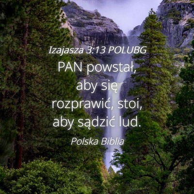 Picture 04 - Izajasza 3:13 POLUBG - PAN powstał, aby się rozprawić, stoi, aby - Bible Verse Picture